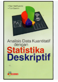 Image of Analisis Data Kuantitatif dengan Statistik Deskriptif