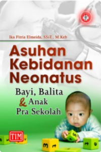 Image of Asuhan Kebidanan Neonatus Bayi, Balita dan Anak Pra Sekolah