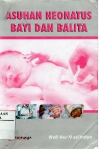 Image of Asuhan Neonatus Bayi dan Balita
