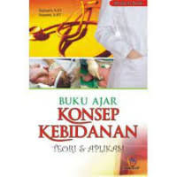 Image of Buku Ajar Konsep Kebidanan:Teori dan Aplikasi