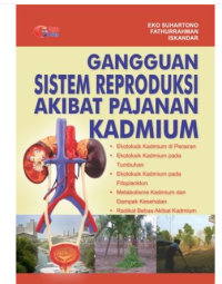 Image of Gangguan sistem reproduksi akibat pajanan kadmium