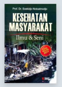 Image of Kesehatan Masyarakat Ilmu dan Seni (Edisi Revisi)