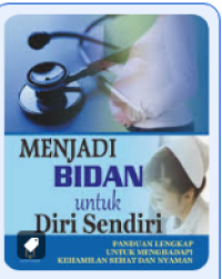Image of Menjadi Bidan Untuk diri Sendiri