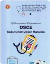 Image of Uji Kompetensi Keperawatan OSCE Kebutuhan Dasar Manusia